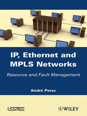 cover image of IP, Ethernet and MPLS Networks